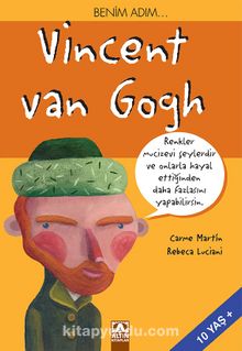 Benim Adım... Vincent Van Gogh - Carme Martin
