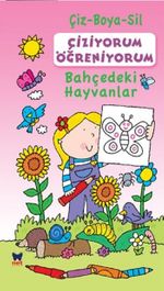 Çiziyorum Öğreniyorum - Bahçedeki Hayvanlar