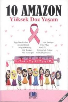10 Amazon & Yüksek Doz Yaşam