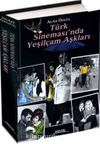Türk Sineması'nda Yeşilçam Aşkları