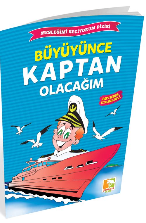 Büyüyünce Kaptan Olacağım / Mesleğimi Seçiyorum Dizisi
