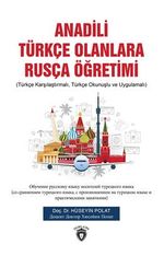 Anadili Türkçe Olanlara Rusça Eğitimi Türkçe Karşılaştırmalı, Türkçe Okunuşlu Ve Uygulamalı