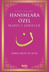Hanımlara Özel Hadis-i Şerifler - Riyazu'l Müslimat