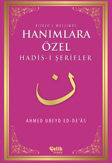 Hanımlara Özel Hadis-i Şerifler - Riyazu'l Müslimat