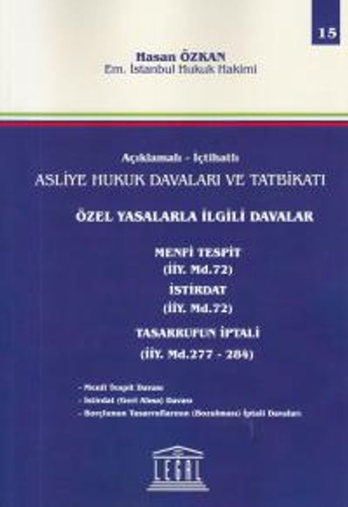 Özel Yasalarla İlgili Davalar (Cilt 15) & Menfi Tespit, İstirdat, Tasarrufun İptali