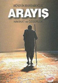 Arayış & Hakikat ve Özgürlük