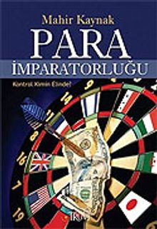 Para İmparatorluğu / Kontrol Kimin Elinde?