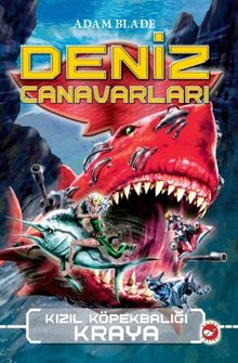 Deniz Canavarları - 4  Kızıl Köpekbalığı Kraya