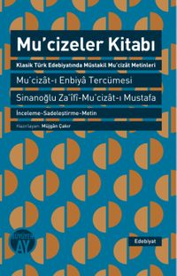 Mucizeler Kitabı & Klasik Türk Edebiyatında Müstakil Mu'cizat Metinleri 