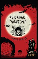 Aynadaki Yansıma (Ciltli)
