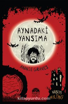 Aynadaki Yansıma (Ciltli) - Annie Graves