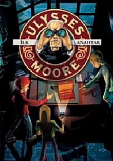 İlk Anahtar / Ulysses Moore 6