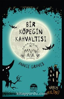 Bir Köpeğin Kahvaltısı (Ciltli) - Annie Graves