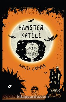 Hamster Katili (Ciltli) - Annie Graves