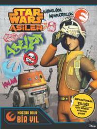 Starwars Asiler - Macera Dolu Bir Yıl