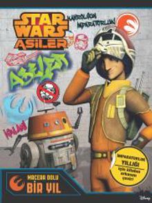 Starwars Asiler - Macera Dolu Bir Yıl