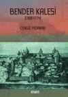 Bender Kalesi (1768-1774)