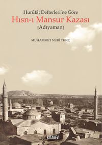 Hurufat Defterleri’ne Göre Hısn-ı Mansur Kazası (Adıyaman)
