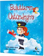 Bulutların Üstündeyim
