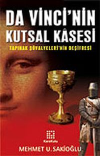 Da Vinci'nin Kutsal Kasesi / Tapınak Şövalyeleri'nin Deşifresi