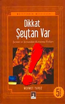 Dikkat Şeytan Var