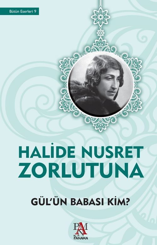 Gül'ün Babası Kim