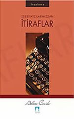 Edebiyatçılarımızdan İtiraflar