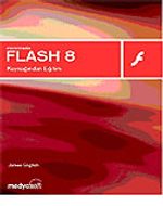 Macromedia Flash 8 Kaynağından Eğitim