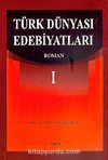 Türk Dünyası Edebiyatları I "Roman"
