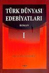 Türk Dünyası Edebiyatları I "Roman"