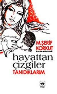 Hayattan Çizgiler / Tanıdıklarım