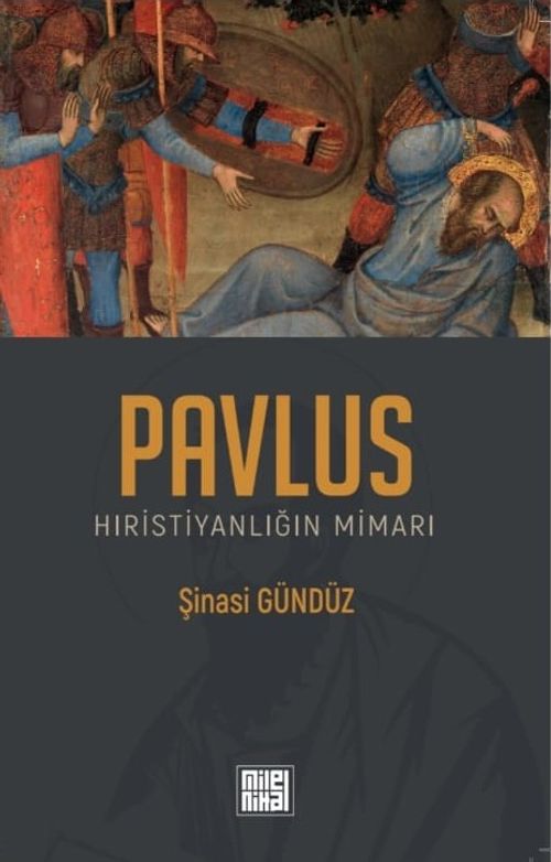 Pavlus Hıristiyanlığın Mimarı