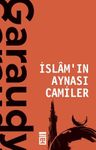 İslamın Aynası Camiler