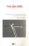 T&uuml;rk Şiiri 2005 / 67 Şairden 76 Şiir
