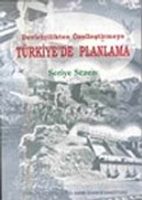 Devletçilikten Özelleştirme ve Türkiye'de Planlama