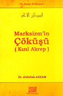 Marksizm'in Çöküşü (Kızıl Akrep) / Dr. Azzam Külliyatı 9