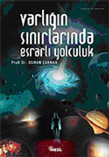 Varlığın Sınırlarında Esrarlı Yolculuk