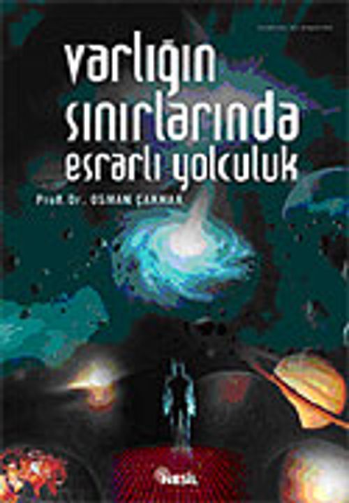 Varlığın Sınırlarında Esrarlı Yolculuk