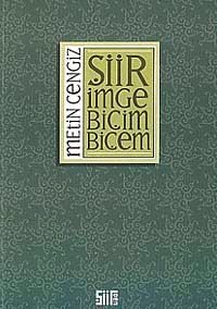 Şiir İmge Biçim Biçem (Şiirin Teorik Sorunları)