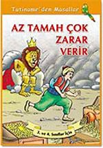Az Tamah Çok Zarar Verir / Tutiname'den Masallar Dizisi