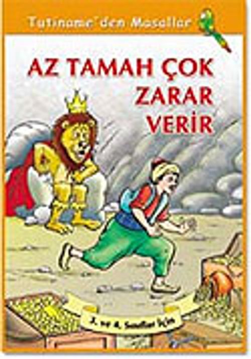Az Tamah Çok Zarar Verir / Tutiname'den Masallar Dizisi