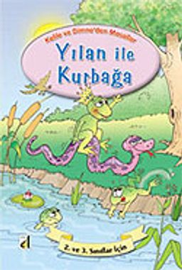 Yılan ile Kurbağa / Kelile ve Dimne'den Masallar Dizisi