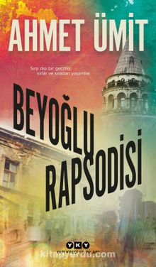 Beyoğlu Rapsodisi - Ahmet Ümit
