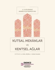 Kutsal Mekanlar ve Kentsel Ağlar