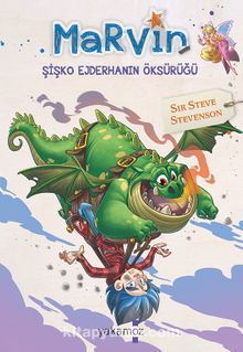 Marvin & Şişko Ejderhanın Öksürüğü - Sir Steve Stevenson