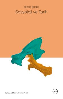 Sosyoloji ve Tarih - Peter Burke