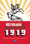 Milli M&uuml;cadele'nin Başlangıcının 100. Yıld&ouml;n&uuml;m&uuml;nde 1919