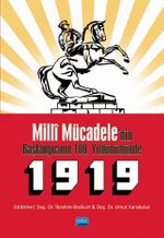  Milli Mücadele'nin Başlangıcının 100. Yıldönümünde 1919