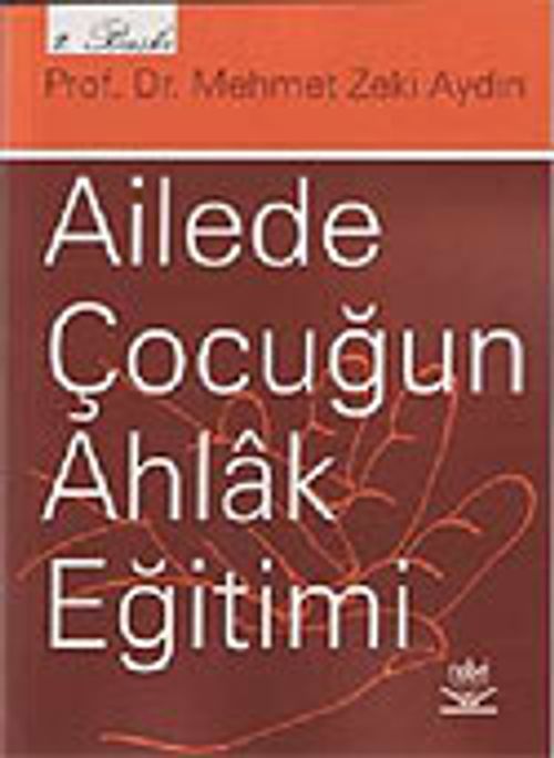 Ailede Çocuğun Ahlak Eğitimi