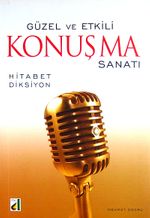 Güzel ve Etkili Konuşma Sanatı & Hitabet - Diksiyon